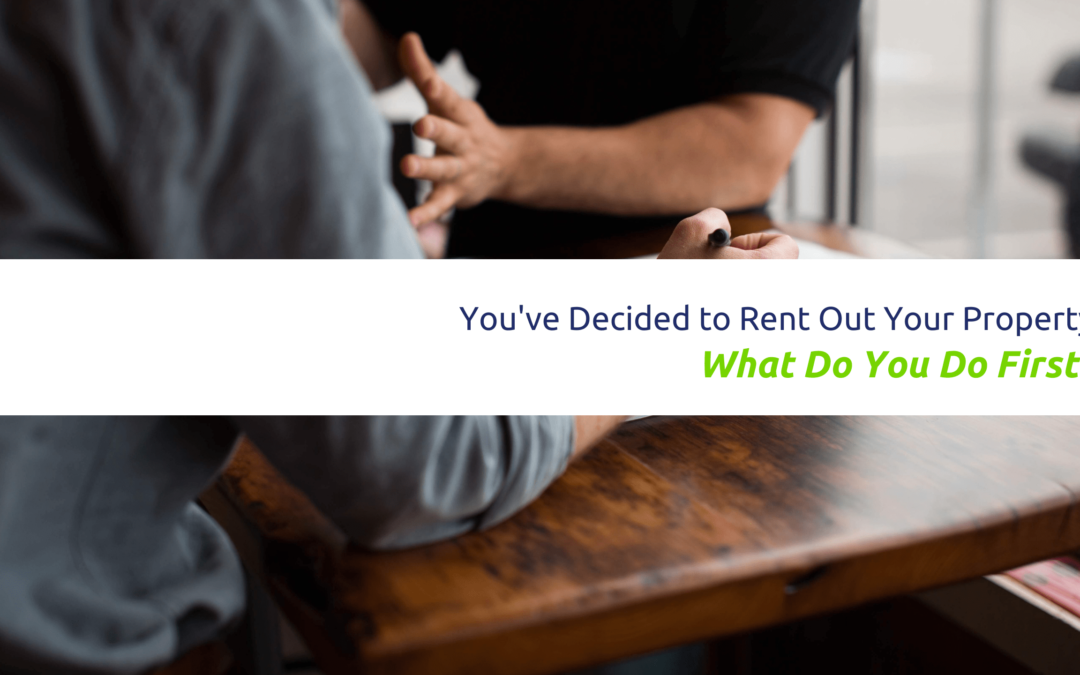 You’ve Decided to Rent Out Your Puget Sound Property, What Do You Do First?