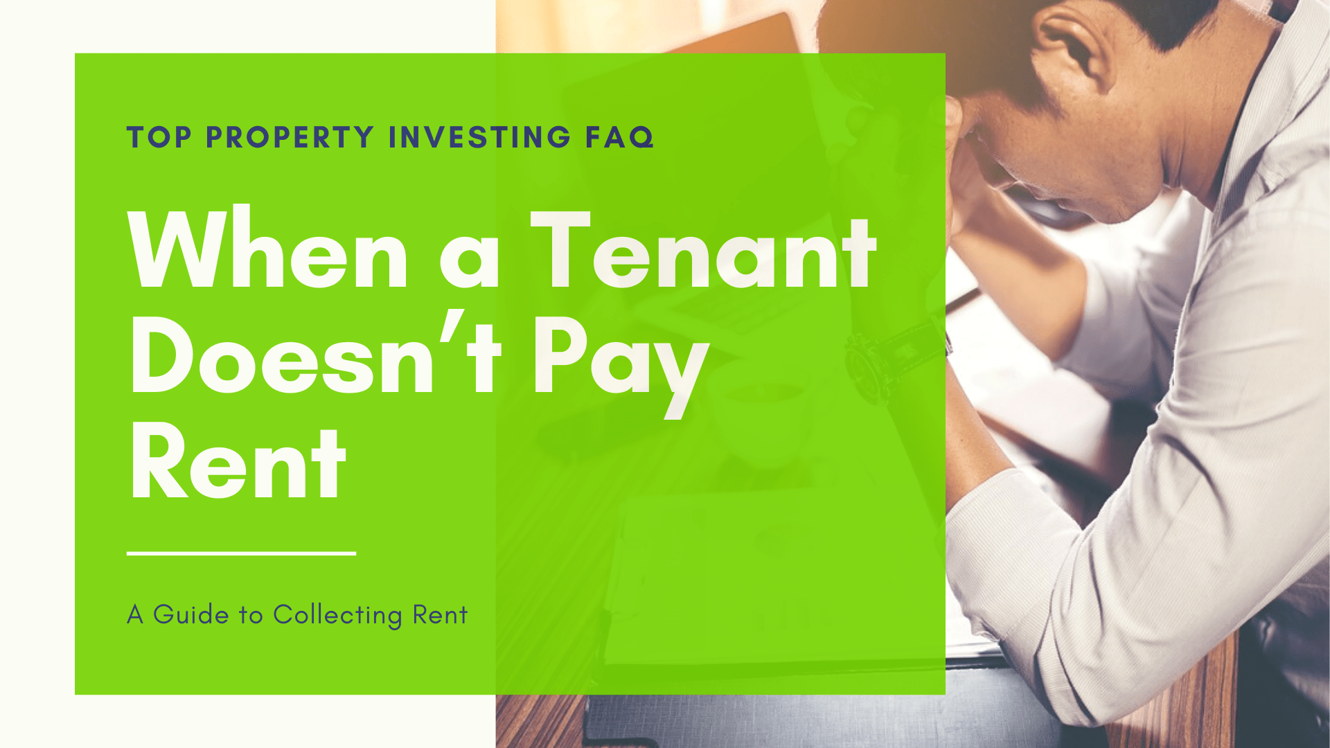 Is Your Tenant Not Paying Rent? – A Guide to Collecting Rent in Kent
